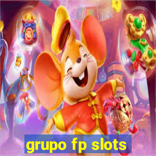 grupo fp slots